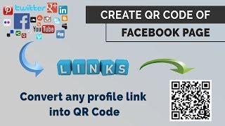 How to Generate QR code for Facebook Page | create QR code of any Link