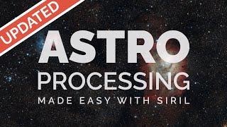 UPDATED Astrophotography Image Processing - Easiest and Best Method for 2021