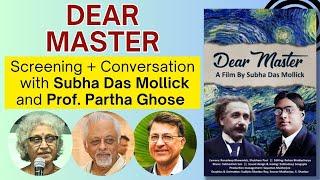 “Dear Master” | Screening + Conversation with  Subha Das Mollick and Prof. Partha Ghose