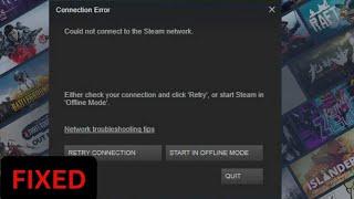 Fix Steam Connection error could not connect to the steam network Problem