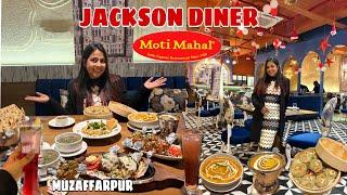 JACKSON DINER BY MOTI MAHAL | MUZAFFARPUR | ALICE SWIFT SWIFT