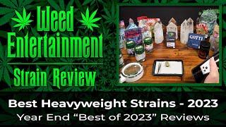 Best Heavyweight Marijuana Strain of 2023 - 17 Strains - One Winner - February 2024