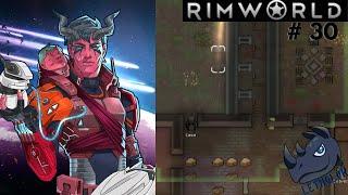 RimWorld | Forgot the Go-Juice - Part 30