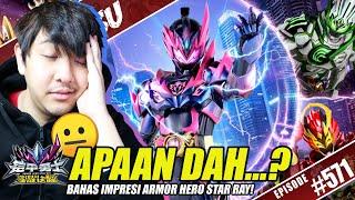 TALK-SATSU #571 - 'KAMEN RIDER' DARI CHINA? COBAIN NONTON & BAHAS ARMOR HERO STAR RAY! MULES PAK...