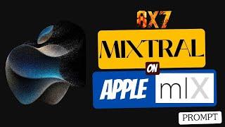 Mixtral MoE on Apple Silicon is Here, thanks to MLX