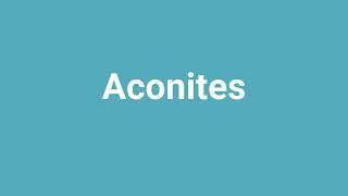 'Aconites' Meaning and Pronunciation