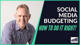 How To Work Out Your Social Media Budget (the RIGHT way)