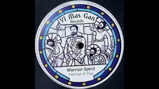 Hitman & Fiza - Warrior Spirit + Dub (7" Yi Mas Gan Records 2023)