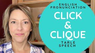 How to Pronounce CLICK & CLIQUE   American English Homophone Pronunciation Lesson