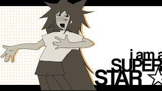 SUPERSTAR || ANIMATION MEME