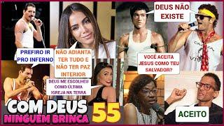 COM DEUS NINGUÉM BRINCA 55