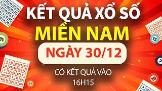 [TRỰC TIẾP] Kết Quả Xổ Số Miền Nam - KQXSMN ngày 30/12/2024: KQXS Miền Nam XSMN