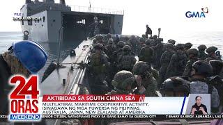 Multilateral maritime cooperative activity, isinagawa ng mga puwersa ng... | 24 Oras Weekend