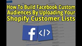 How To Create A Facebook Custom Audience From A List Of Shopify Customers