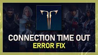 Lost Ark - Connection Time Out Error Fix