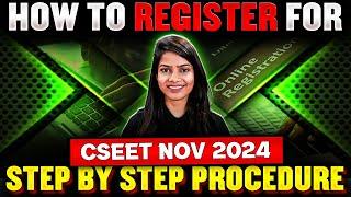 How To Register For CSEET Nov 2024 | Step by Step Procedure