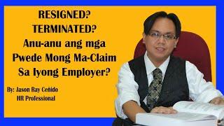 Resigned? Terminated? Anu ang mga Salary Claims na Pwede mong makuha sa Iyong Employer