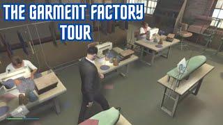 GTA V : Online - The Garment Factory Tour