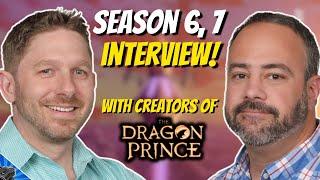 SEASON 6 INTERVIEW WITH CREATORS OF THE DRAGON PRINCE, AARON EHASZ AND JUSTIN RICHMOND! + Season 7