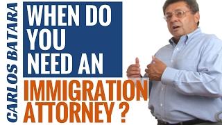 When Do You Need An Immigration Attorney?