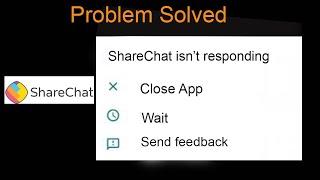 How to Fix ShareChat isn't Responding or Keeps Crashing in Android & Ios Phone | Freezing