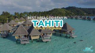 ️ Where to Stay in Tahiti: Explore Stunning Resorts and Beaches + Map! ️