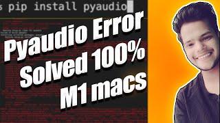 Pyaudio installing error on mac BigSur Os solved 2021 | How to install pyaudio python library on Mac