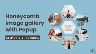 Honeycomb Image Gallery with Popup in WordPress using CSS and JS | WordPress Tips and Tricks