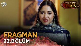 Öylesine Derin - Tere Bin 23. Bölüm Fragmanı  @kanal7