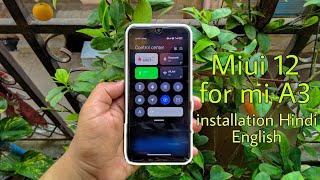 MIUI 12 FOR MI A3 BEST LOOK , full installation guide easy steps in English Hindi