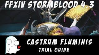 Castrum Fluminis Normal Guide: FFXIV Stormblood 4.3