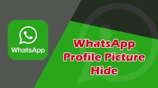 How to Profile Picture Hide in Whatsaap|How to profile DP hide in WhatsApp