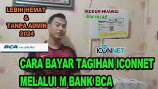 CARA BAYAR TAGIHAN ICONNET MELALUI M BCA  //MURAH TANPA BIAYA ADMIN