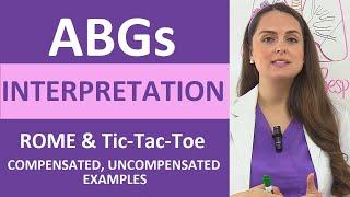 ABGs Interpretation: Arterial Blood Gases & Acid-Base Imbalances (ROME & Tic-Tac-Toe Method)