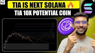 TIA is Next Solana? | TIA Altcoin Next 10x Potential Coin