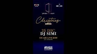 DJ SIMI 25 Dicembre 2023 in Private Sound Room - Angels of Love  - Radio Club 91