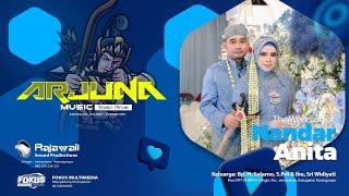 LIVE PERNIKAHAN NANDAR - ANITA || ARJUNA Music(Islamic Version) | RAJAWALI Sound | FOKUS MULTIMEDIA