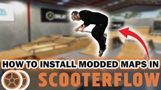 How to Install MODDEDMAPS IN Scooterflow 2022!!