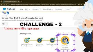 Update more Hive App pages || Screen Flow Distribution Superbadge Unit || Challenge-2 || Salesforce