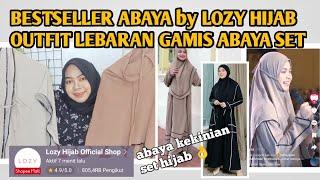 LOZY HIJAB ABAYA SET GAMIS ABAYA LEBARAN BESTSELLER