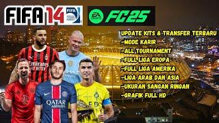 NEW ! FIFA 14 MOD FC 25 SECOND HALF TRANSFER Android Offline UPDATE BEST HD GRAPHICS-EA SPORTS FC 25