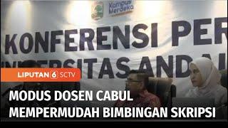 Iming-iming Permudah Bimbingan Skripsi, Dosen Cabuli Mahasiswi | Liputan 6