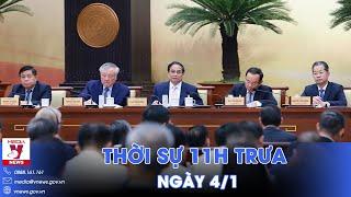 Thời sự 11h trưa 4/1. Thủ tướng Phạm Minh Chính: Trung tâm tài chính quốc tế tạo động lực phát triển