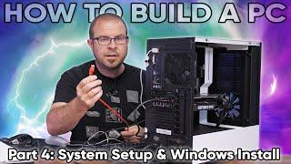 How to Set Up a New Gaming PC - How To Build a PC Part 4