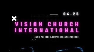 LIVE STREAM - Sunday Worship Service - Vision Church International