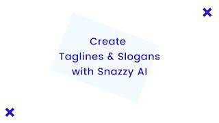 Create Taglines & Slogans with Snazzy AI