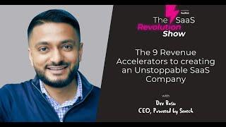 9 Revenue Accelerators for creating an unstoppable SaaS - Dev Basu, [The SaaS Revolution Show]