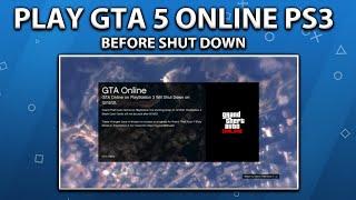HOW TO PLAY GTA 5 ONLINE PS3 - BEFORE SHUT DOWN 12/16/21