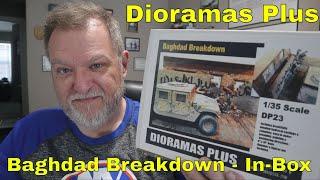 In-Box Review - Dioramas Plus - "Baghdad Breakdown"