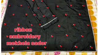 mekhela sador //embroidery  design// ribbon embroidery mekhela sador #mekhelasador #handwork